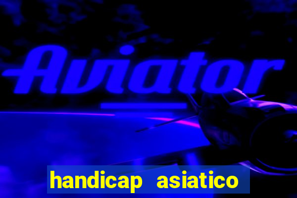 handicap asiatico 0.0 0.5